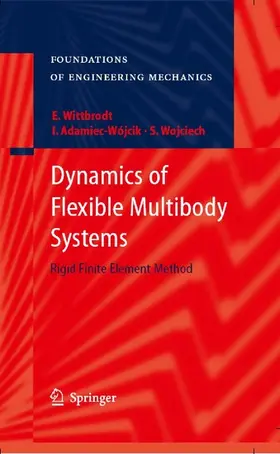 Wittbrodt / Adamiec-Wójcik / Wojciech |  Dynamics of Flexible Multibody Systems | eBook | Sack Fachmedien