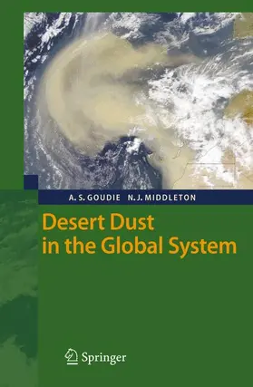 Goudie / Middleton |  Desert Dust in the Global System | Buch |  Sack Fachmedien