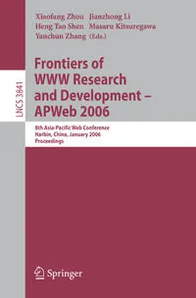 Zhou / Li / Shen | Frontiers of WWW Research and Development -- APWeb 2006 | E-Book | sack.de