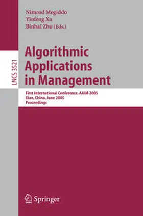 Megiddo / Xu / Alonstioti |  Algorithmic Applications in Management | eBook | Sack Fachmedien