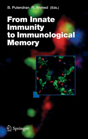 Pulendran / Ahmed | From Innate Immunity to Immunological Memory | E-Book | sack.de