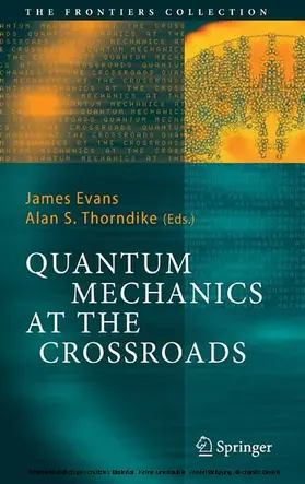 Evans / Thorndike |  Quantum Mechanics at the Crossroads | eBook | Sack Fachmedien
