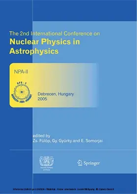 Fülöp / Gyürky / Somorjai |  The 2nd International Conference on Nuclear Physics in Astrophysics | eBook | Sack Fachmedien