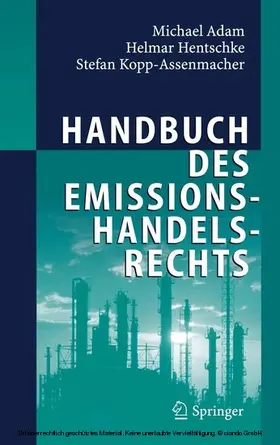 Adam / Hentschke / Kopp-Assenmacher |  Handbuch des Emissionshandelsrechts | eBook | Sack Fachmedien