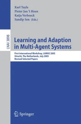 Tuyls / 't Hoen / Verbeeck |  Learning and Adaption in Multi-Agent Systems | Buch |  Sack Fachmedien