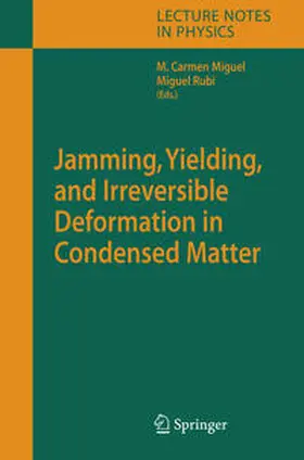 Miguel / Rubi | Jamming, Yielding, and Irreversible Deformation in Condensed Matter | E-Book | sack.de
