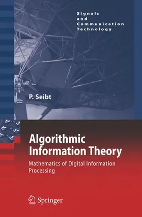 Seibt |  Algorithmic Information Theory | Buch |  Sack Fachmedien