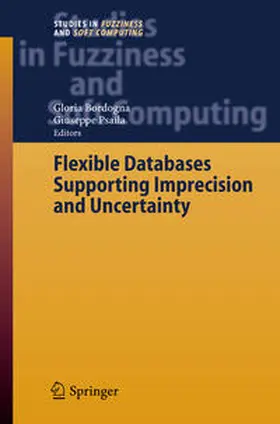 Bordogna / Psaila | Flexible Databases Supporting Imprecision and Uncertainty | E-Book | sack.de