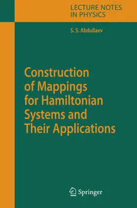 Abdullaev | Construction of Mappings for Hamiltonian Systems and Their Applications | E-Book | sack.de