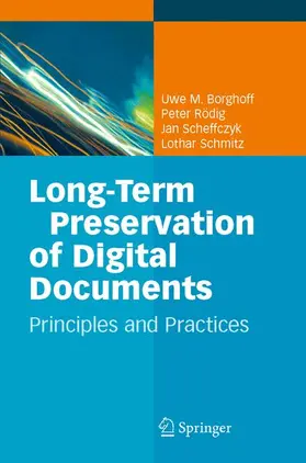 Borghoff / Rödig / Scheffczyk |  Long-Term Preservation of Digital Documents | Buch |  Sack Fachmedien
