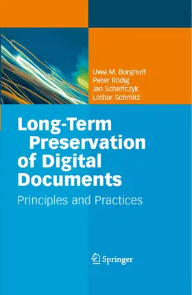 Borghoff / Rödig / Scheffczyk | Long-Term Preservation of Digital Documents | E-Book | sack.de