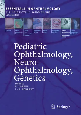 Borruat / Lorenz |  Pediatric Ophthalmology, Neuro-Ophthalmology, Genetics | Buch |  Sack Fachmedien