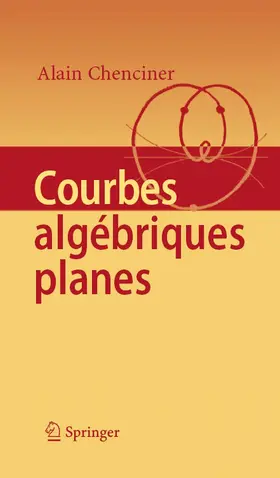 Chenciner | Courbes Algébriques Planes | E-Book | sack.de