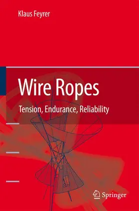 Feyrer |  Wire Ropes | Buch |  Sack Fachmedien