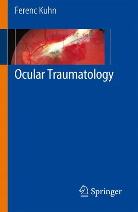 Kuhn |  Ocular Traumatology | Buch |  Sack Fachmedien