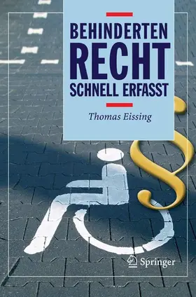 Eissing |  Behindertenrecht - Schnell erfasst | eBook | Sack Fachmedien