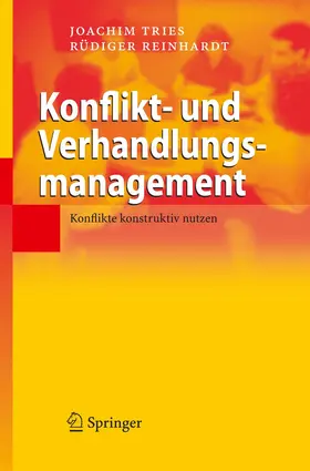 Tries / Reinhardt |  Konflikt- und Verhandlungsmanagement | Buch |  Sack Fachmedien