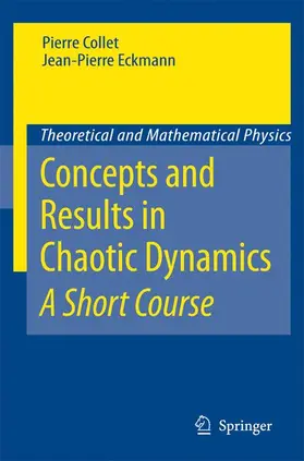 Eckmann / Collet |  Concepts and Results in Chaotic Dynamics: A Short Course | Buch |  Sack Fachmedien