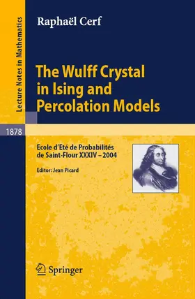 Cerf / Picard / Paris-Sud | The Wulff Crystal in Ising and Percolation Models | E-Book | sack.de
