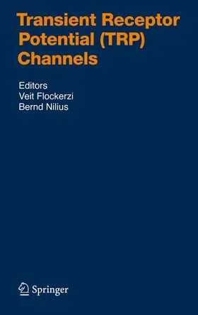 Flockerzi / Nilius |  Transient Receptor Potential (TRP) Channels | Buch |  Sack Fachmedien