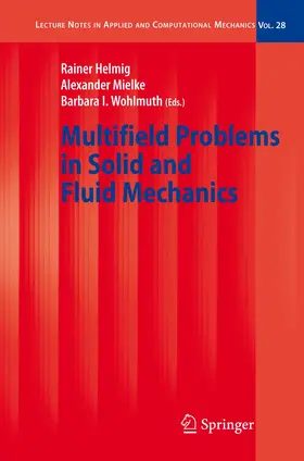 Helmig / Wohlmuth / Mielke |  Multifield Problems in Solid and Fluid Mechanics | Buch |  Sack Fachmedien
