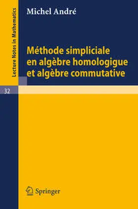 Andre |  Methode Simpliciale en Algebre Homologigue et Algebre Commutative | eBook | Sack Fachmedien