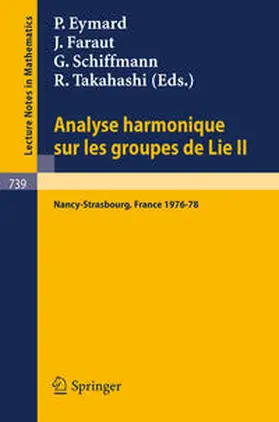 Eymard / Faraut / Schiffmann |  Analyse Harmonique sur les Groupes de Lie II | eBook | Sack Fachmedien