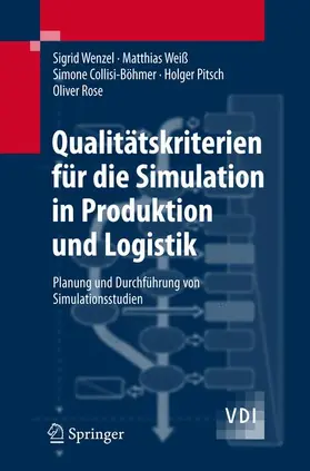 Wenzel / Weiß / Collisi-Böhmer |  Qualitätskriterien für die Simulation in Produktion und Logistik | Buch |  Sack Fachmedien