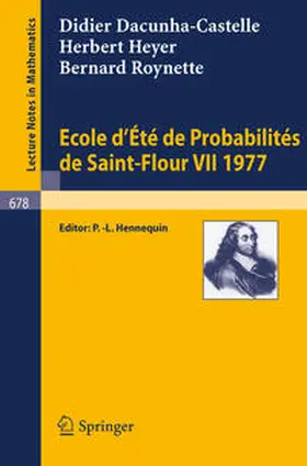 Hennequin / Dacunha-Castelle / Heyer |  Ecole d'Ete de Probabilites de Saint-Flour VII, 1977 | eBook | Sack Fachmedien