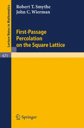 Smythe / Wierman |  First-Passage Percolation on the Square Lattice | eBook | Sack Fachmedien
