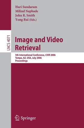 Sundaram / Naphade / Smith |  Image and Video Retrieval | Buch |  Sack Fachmedien