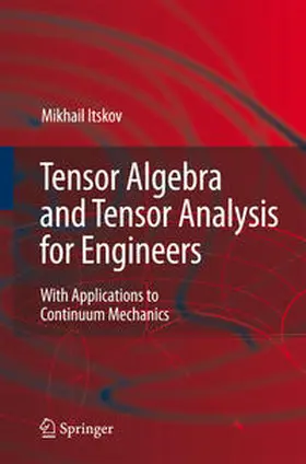 Itskov |  Tensor Algebra and Tensor Analysis for Engineers | eBook | Sack Fachmedien