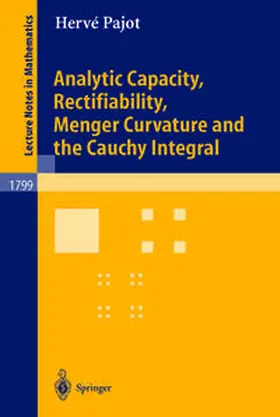 Pajot | Analytic Capacity, Rectifiability, Menger Curvature and Cauchy Integral | E-Book | sack.de