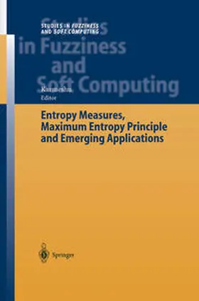 Karmeshu |  Entropy Measures, Maximum Entropy Principle and Emerging Applications | eBook | Sack Fachmedien