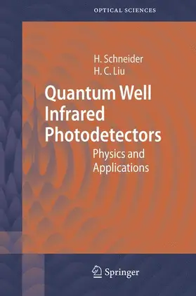 Liu / Schneider |  Quantum Well Infrared Photodetectors | Buch |  Sack Fachmedien