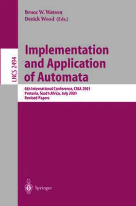 Watson / Wood |  Implementation and Application of Automata | eBook | Sack Fachmedien