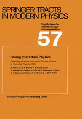 Atkinson / Brandt / Symanzik |  Strong Interaction Physics | eBook | Sack Fachmedien