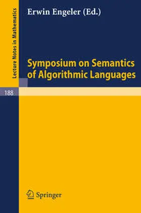 Engeler |  Symposium on Semantics of Algorithmic Languages | eBook | Sack Fachmedien