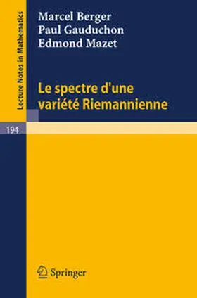 Berger / Gauduchon / Mazet | Le Spectre d`une Variete Riemannienne | E-Book | sack.de