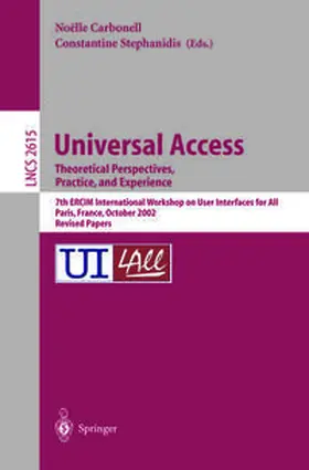 Carbonell / Stephanidis | Universal Access. Theoretical Perspectives, Practice, and Experience | E-Book | sack.de