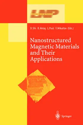 Shi / Aktas / Pust | Nanostructured Magnetic Materials and Their Applications | E-Book | sack.de