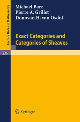 Barr / Grillet / Osdol | Exact Categories and Categories of Sheaves | E-Book | sack.de
