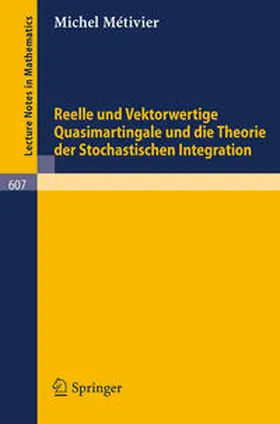 Metivier |  Reelle und Vektorwertige Quasimartingale und die Theorie der stochastischen Integration | eBook | Sack Fachmedien