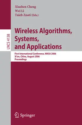 Cheng / Li / Znati |  Wireless Algorithms, Systems, and Applications | eBook | Sack Fachmedien