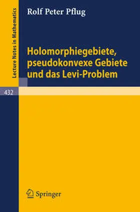 Pflug | Holomorphiegebiete, Pseudokonvexe Gebiete und das Levi-Problem | E-Book | sack.de