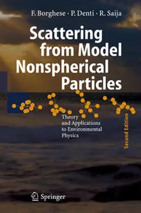 Borghese / Denti / Saija |  Scattering from Model Nonspherical Particles | Buch |  Sack Fachmedien