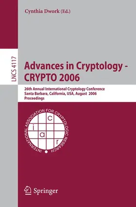 Dwork |  Advances in Cryptology - CRYPTO 2006 | Buch |  Sack Fachmedien