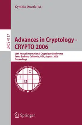 Dwork | Advances in Cryptology - CRYPTO 2006 | E-Book | sack.de