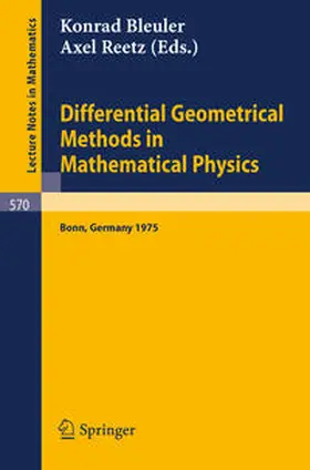 Bleuler / Reetz |  Differential Geometrical Methods in Mathematical Physics | eBook | Sack Fachmedien