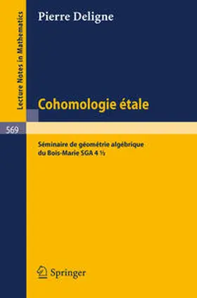 Deligne |  Cohomologie Etale | eBook | Sack Fachmedien